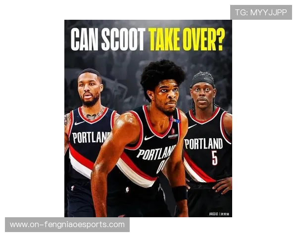 开拓者多名主力缺阵 亨德森利拉德等四人确认缺席